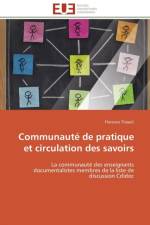 Communaute de pratique et circulation des savoirs af Thiault-F