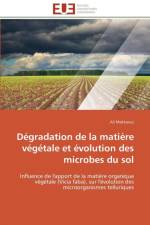 D gradation de la Mati re V g tale Et volution Des Microbes Du Sol af Mekkaoui-A