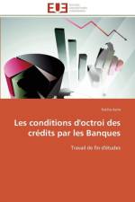 Les Conditions d'Octroi Des Cr dits Par Les Banques af Azira-F
