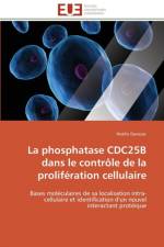 Phosphatase Cdc25b Dans Le Contr le de la Prolif ration Cellulaire af Davezac-N