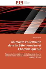 Animalit Et Bestialit Dans La B te Humaine Et l'Homme Qui Tue af Jmaa-I