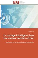 Le Routage Intelligent Dans Les R seaux Mobiles Ad Hoc af Bitam-S