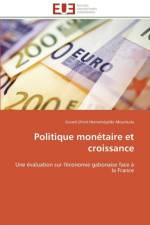 Politique Mon taire Et Croissance af Hermenegilde Mounkala-E