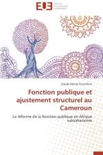 Fonction publique et ajustement structurel au cameroun af Foumthim-C