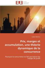 Prix, Marges Et Accumulation, Une Th orie Dynamique de la Concurrence af Melmies-J