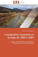 L migration Roumaine En Europe de 1990 2007 af Matichescu-M
