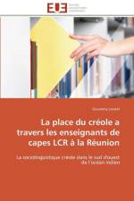 Place Du Cr ole a Travers Les Enseignants de Capes Lcr La R union af Lavarel-G