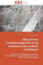 M canismes D Endommagement Et de Traitement Des Surfaces M talliques af Laribou-H