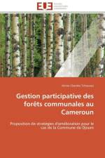 Gestion Participative Des For ts Communales Au Cameroun af Tchouassi-A