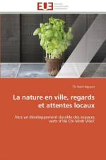 La Nature En Ville, Regards Et Attentes Locaux af Hanh Nguyen-T