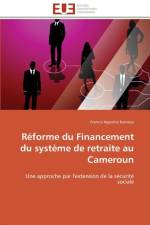 R forme Du Financement Du Syst me de Retraite Au Cameroun af Kemeze-F