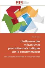 L'influence des mecanismes promotionnels ludiques sur le consommateur af Du Peloux-M