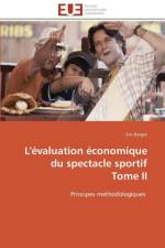 L'evaluation economique du spectacle sportif tome ii af Barget-E