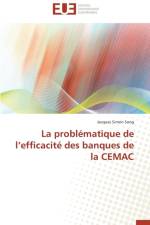 Probl matique de L Efficacit Des Banques de la Cemac af Song-J