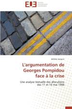 L'Argumentation de Georges Pompidou Face La Crise af Jacquin-J