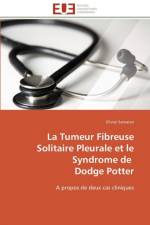 La Tumeur Fibreuse Solitaire Pleurale Et Le Syndrome de Dodge Potter af Samaran-O