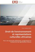 Droit de l'Environnement Et Repr sentations Culturelles Africaines af Beni-S