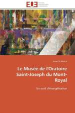 Le Mus e de l'Oratoire Saint-Joseph Du Mont-Royal af St-Martin-J