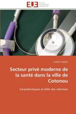 Secteur Priv Moderne de la Sant Dans La Ville de Cotonou af Agodo-L