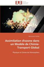 Assimilation d'Ozone Dans Un Mod le de Chimie-Transport Global af Cathala-M