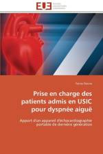 Prise En Charge Des Patients Admis En Usic Pour Dyspn e Aigu af Douna-F