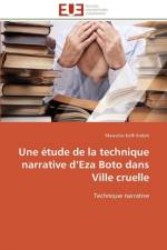 Une etude de la technique narrative d eza boto dans ville cruelle af Kodah-M
