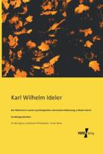 Wahnsinn in seiner psychologischen und sozialen Bedeutung, erlautert durch Krankengeschichten af Karl Wilhelm Ideler