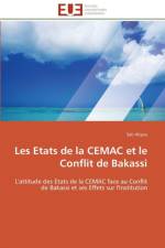 Les Etats de la Cemac Et Le Conflit de Bakassi af Aliyou-S