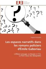 Les Espaces Narratifs Dans Les Romans Policiers d' mile Gaboriau af Fernandez-V