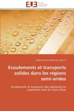 Ecoulements Et Transports Solides Dans Les R gions Semi-Arides af Ghenim-A