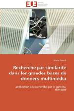 Recherche Par Similarit Dans Les Grandes Bases de Donn es Multim dia af Daoudi-I