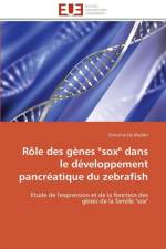 Role des genes sox dans le developpement pancreatique du zebrafish af de Mulder-C