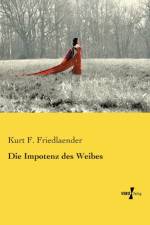 Die Impotenz des Weibes af Kurt F Friedlaender