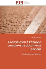 Contribution a l analyse complexe de documents anciens af Coustaty-M
