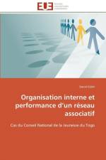 Organisation interne et performance d un reseau associatif af Edah-D