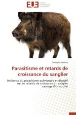 Parasitisme Et Retards de Croissance Du Sanglier af Vedrine-B