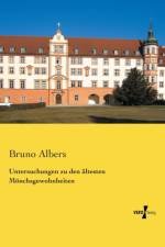 Untersuchungen zu den altesten Moenchsgewohnheiten af Bruno Albers