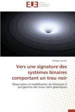 Vers Une Signature Des Syst mes Binaires Comportant Un Trou Noir af Laurent-P