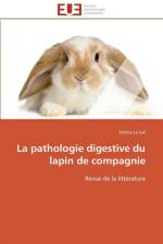 Pathologie Digestive Du Lapin de Compagnie af Le Gal-S