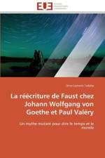 La R criture de Faust Chez Johann Wolfgang Von Goethe Et Paul Val ry af Tadaha-O