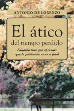 Atico del Tiempo Perdido af Antonio De Lorenzo