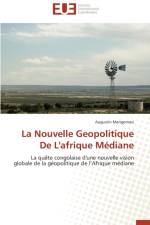 La Nouvelle Geopolitique de l'Afrique M diane af Mangemosi-A