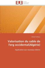 Valorisation Du Sable de l'Erg Occidental(alg rie) af Tafraoui-A
