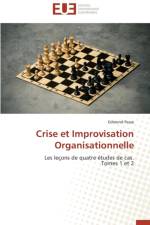 Crise Et Improvisation Organisationnelle af Passe-E