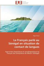 Le francais parle au senegal en situation de contact de langues af Diouf-N