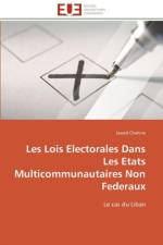 Les Lois Electorales Dans Les Etats Multicommunautaires Non Federaux af Chahine-J