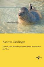 Versuch einer deutschen systematischen Nomenklatur der Tiere af Karl Von Meidinger