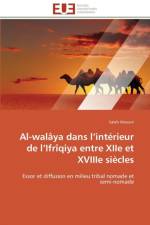 Al-walaya dans l interieur de l ifriqiya entre xiie et xviiie siecles af Alouani-S