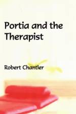 Portia and the Therapist af Robert Chantler