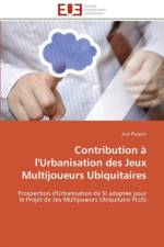 Contribution l'Urbanisation Des Jeux Multijoueurs Ubiquitaires af Pluquet-J
